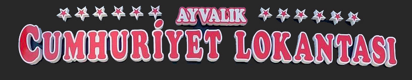 Ayvalık Cumhuriyet Lokantası
